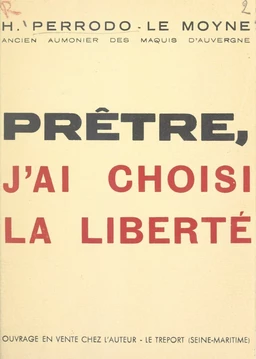 Prêtre, j'ai choisi la liberté