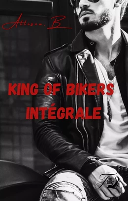 King of bikers Intégrale