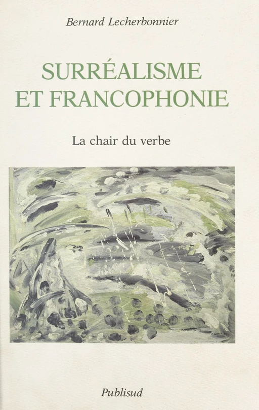 La chair du verbe - Bernard Lecherbonnier - FeniXX réédition numérique