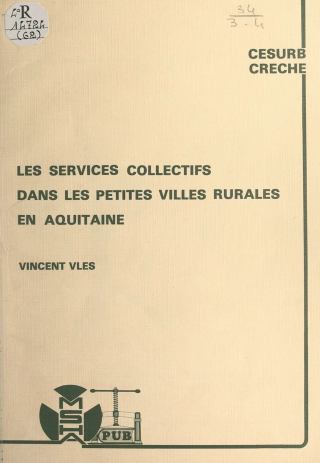 Les services collectifs dans les petites villes rurales en Aquitaine - Vincent Vlès - FeniXX réédition numérique