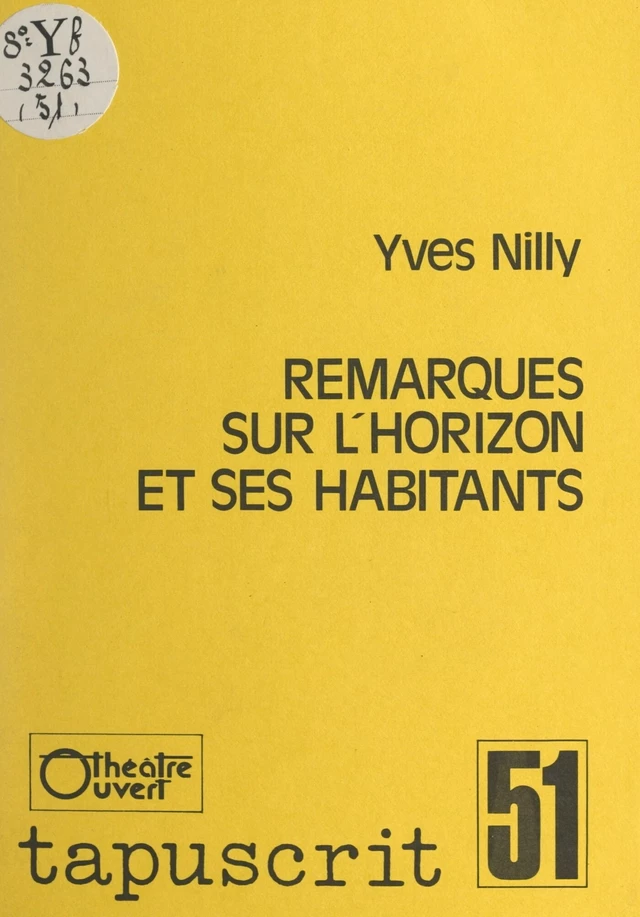 Remarques sur l'horizon et ses habitants - Yves Nilly - FeniXX réédition numérique