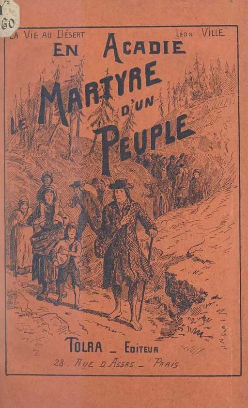 En Acadie, le martyre d'un peuple - Léon Ville - FeniXX réédition numérique