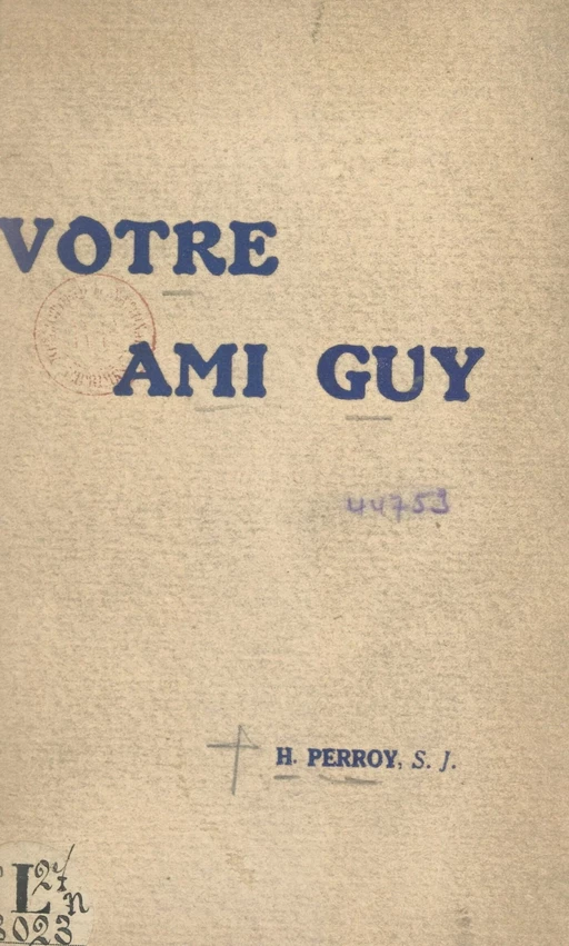 Votre ami Guy - Henry Perroy - FeniXX réédition numérique