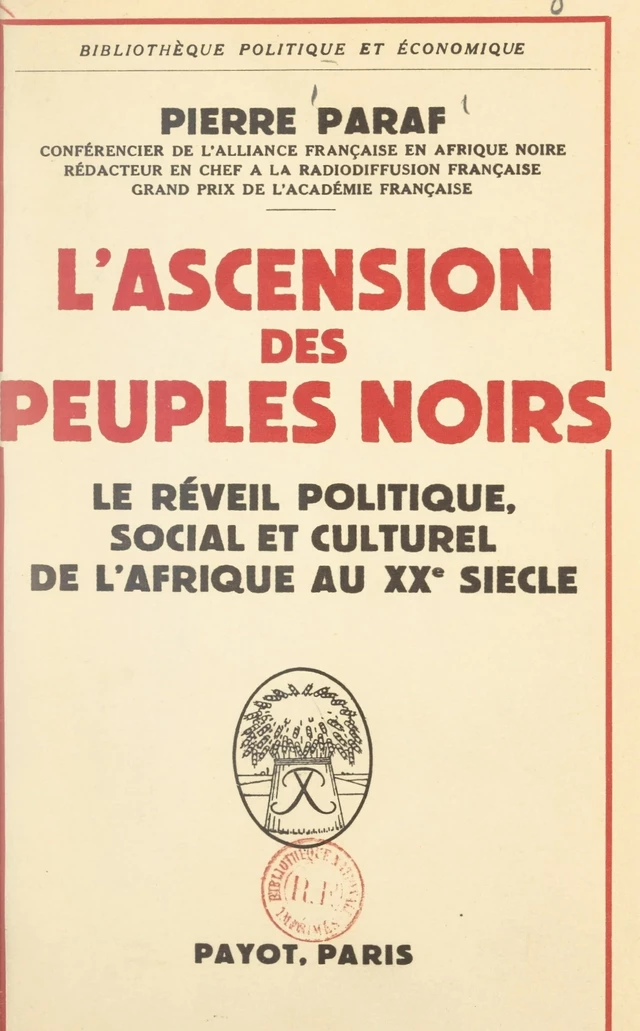 L'ascension des peuples noirs : le réveil politique, social et culturel de l'Afrique au XXe siècle - Pierre Paraf - FeniXX réédition numérique