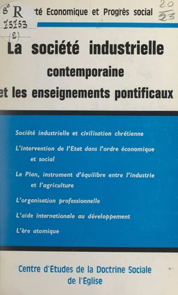 La société industrielle contemporaine et les enseignements pontificaux