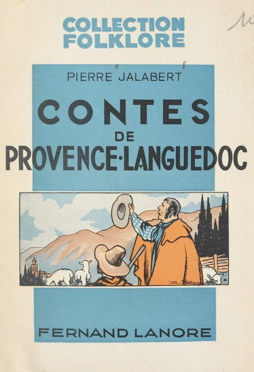 Contes de Provence et du Languedoc - Pierre Jalabert - FeniXX réédition numérique