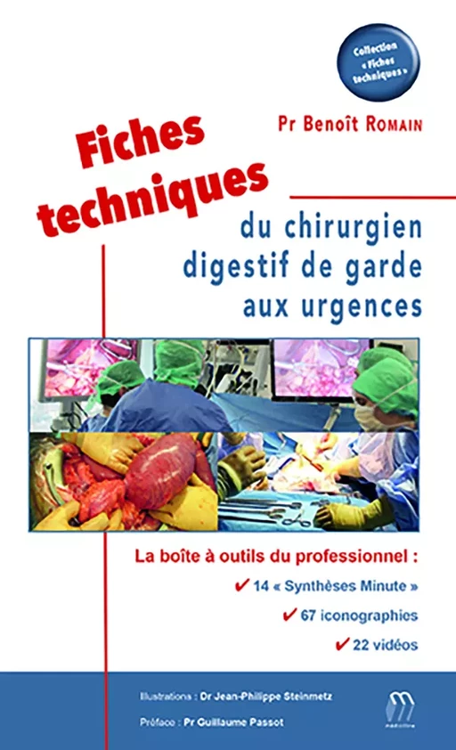 Fiches techniques du chirurgien digestif de garde aux urgences - Benoît Romain - Editions Médicilline