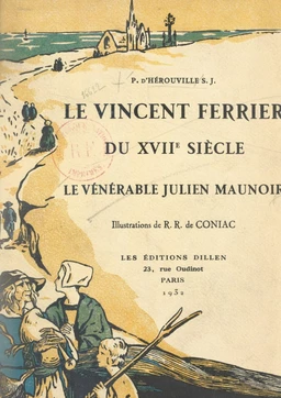 Le Vincent Ferrier du XVIIe siècle : le Vénérable Julien Maunoir