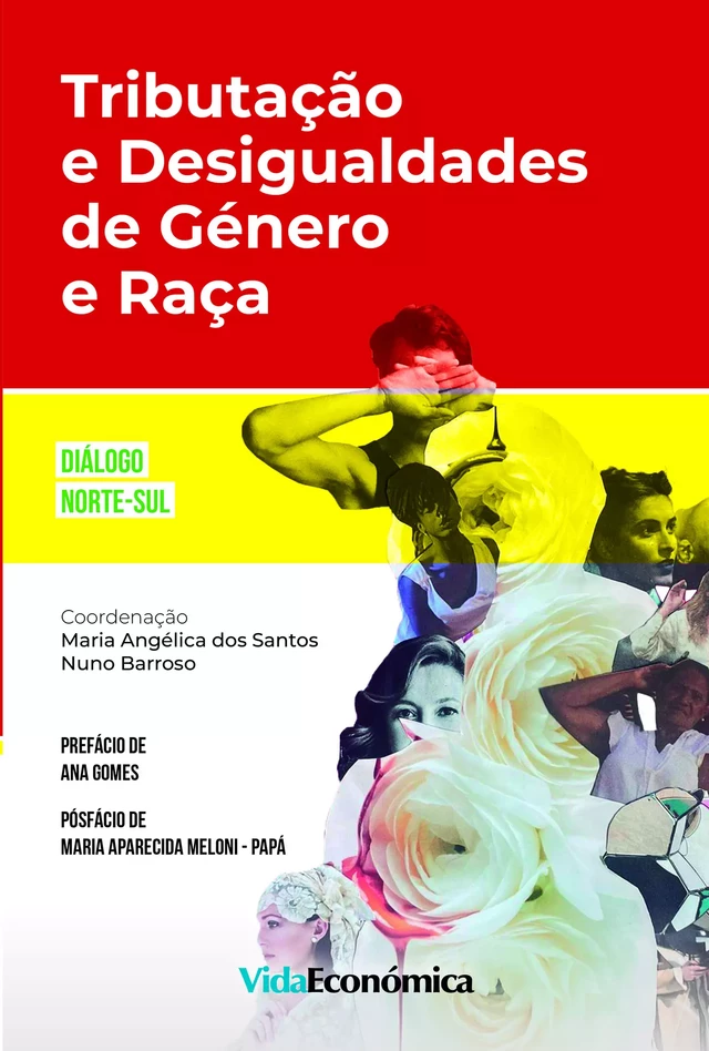 Tributação e Desigualdades de Género e Raça - Nuno Barroso, Maria Angélica Dos Santos - Vida Económica Editorial