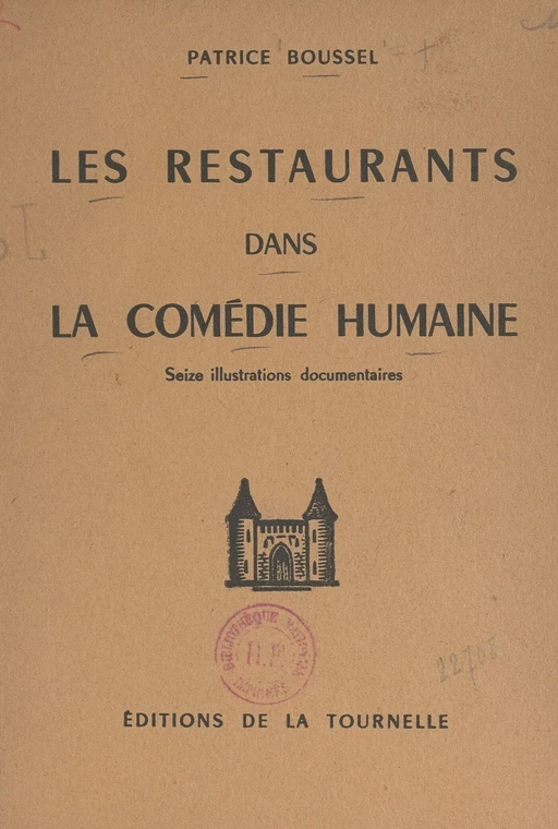 Les restaurants dans "La comédie humaine" - Patrice Boussel - FeniXX réédition numérique