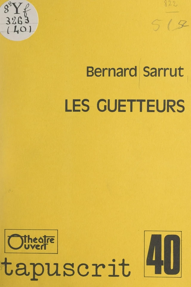 Les guetteurs - Bernard Sarrut - FeniXX réédition numérique