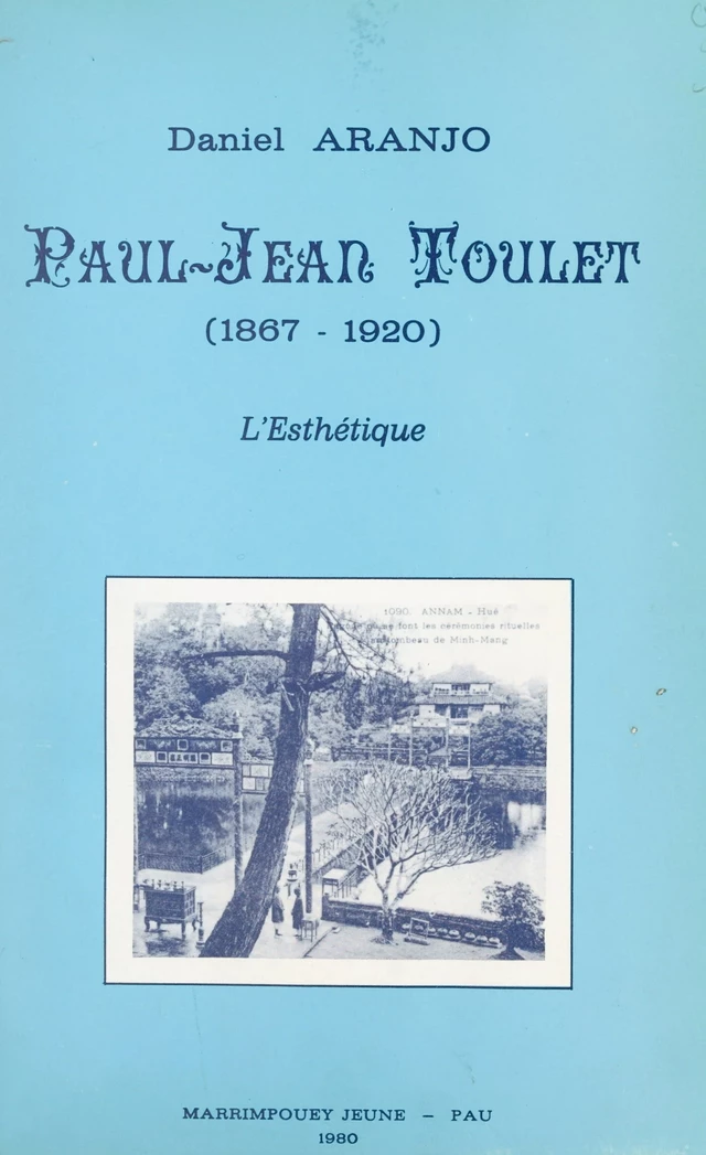 Paul-Jean Toulet (1867-1920) - Daniel Aranjo - FeniXX réédition numérique