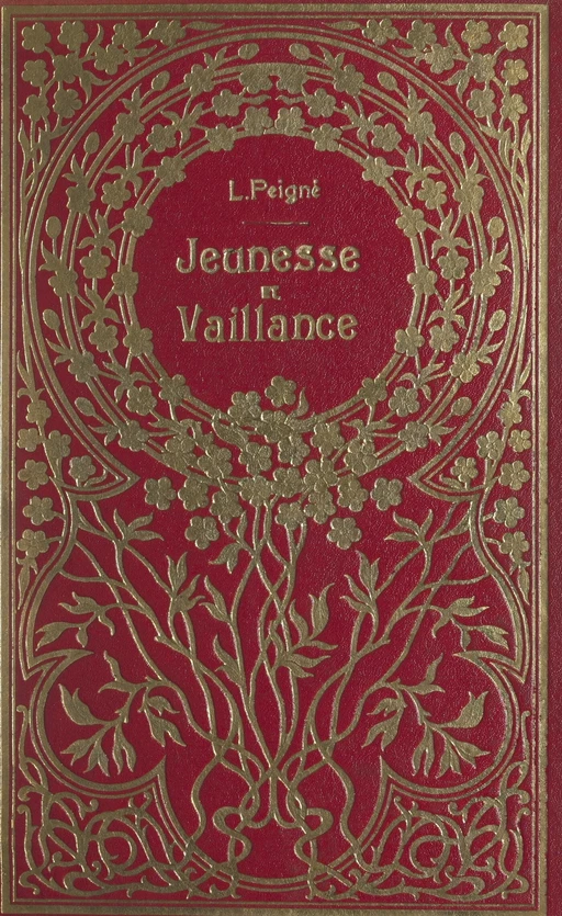 Jeunesse et vaillance (contes patriotiques) - Léon Peigné - FeniXX réédition numérique