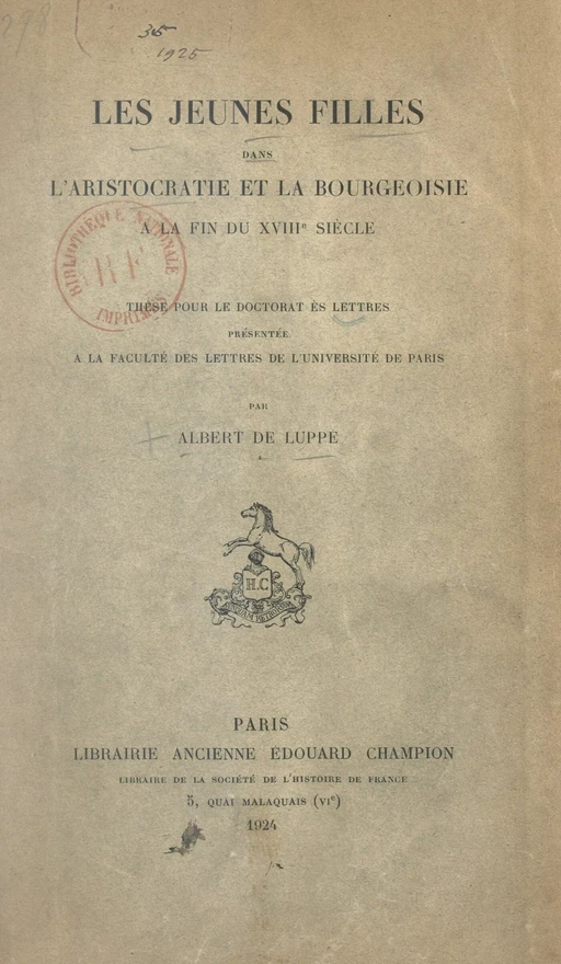 Les jeunes filles dans l'aristocratie et la bourgeoisie à la fin du XVIIIe siècle - Albert de Luppé - FeniXX réédition numérique