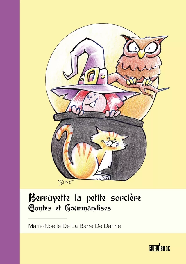 Berruyette la petite sorcière - Marie-Noelle de la Barre de Danne - Publibook