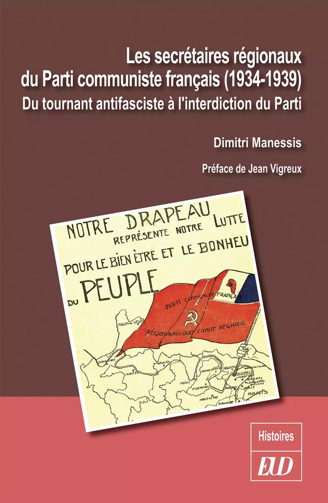 Les secrétaires régionaux du Parti communiste français (1934-1939) - Dimitri Manessis - Éditions Universitaires de Dijon