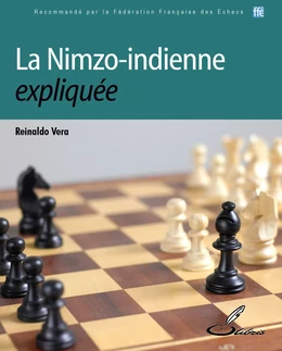 La Nimzo-indienne expliquée