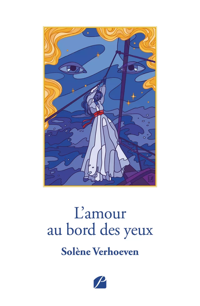 L'amour au bord des yeux - Solène Verhoeven - Editions du Panthéon