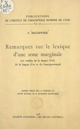 Remarques sur le lexique d'une zone marginale aux confins de la langue d'oïl, de la langue d'oc et du franco-provençal