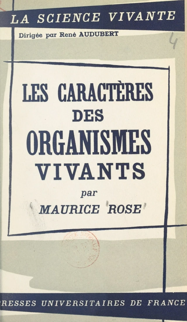 Les caractères des organismes vivants - Maurice Rose - FeniXX réédition numérique