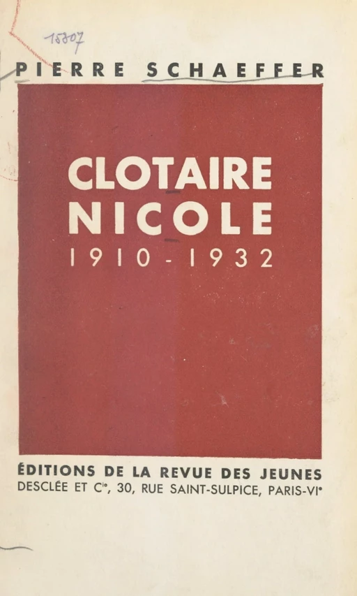 Clotaire Nicole, 1910-1932 - Pierre Schaeffer - FeniXX réédition numérique