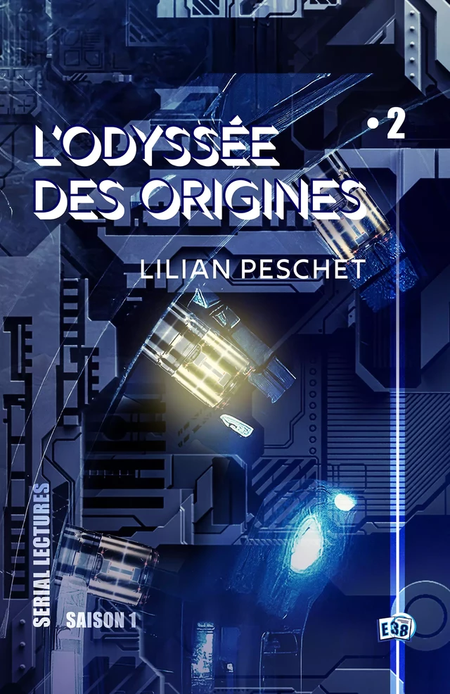 L'Odyssée des origines - EP2 - Lilian Peschet - Les éditions du 38