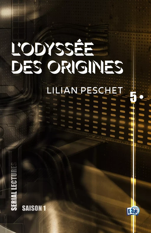 L'Odyssée des origines - EP5 - Lilian Peschet - Les éditions du 38