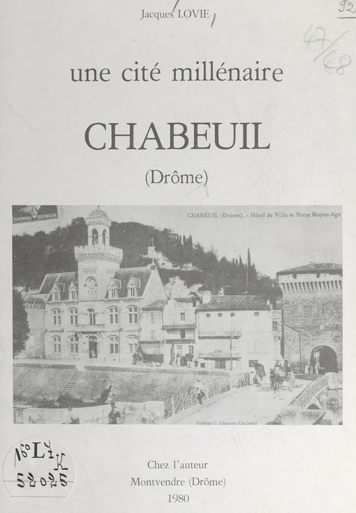 Une cité millénaire : Chabeuil (Drôme) - Jacques Lovie - FeniXX réédition numérique