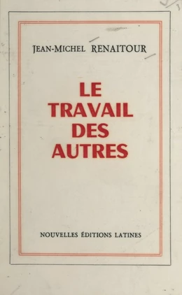 Le travail des autres