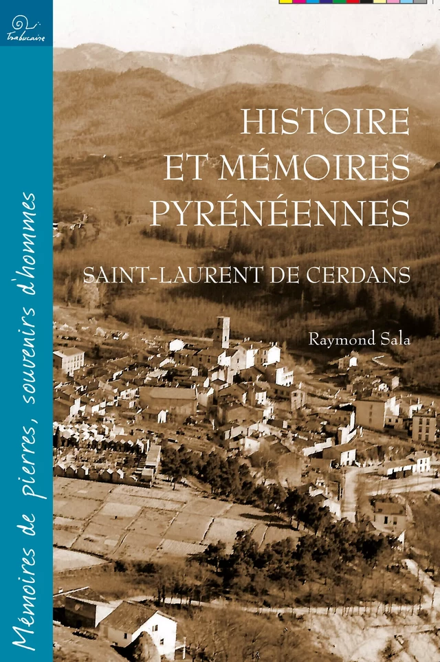 Histoire et mémoires pyrénéennes - Raymond Sala - Editions Trabucaire