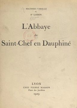 L'abbaye de Saint-Chef en Dauphiné