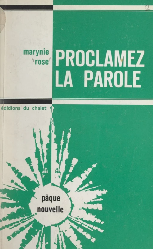 Proclamez la parole - Marynie Rose - FeniXX réédition numérique