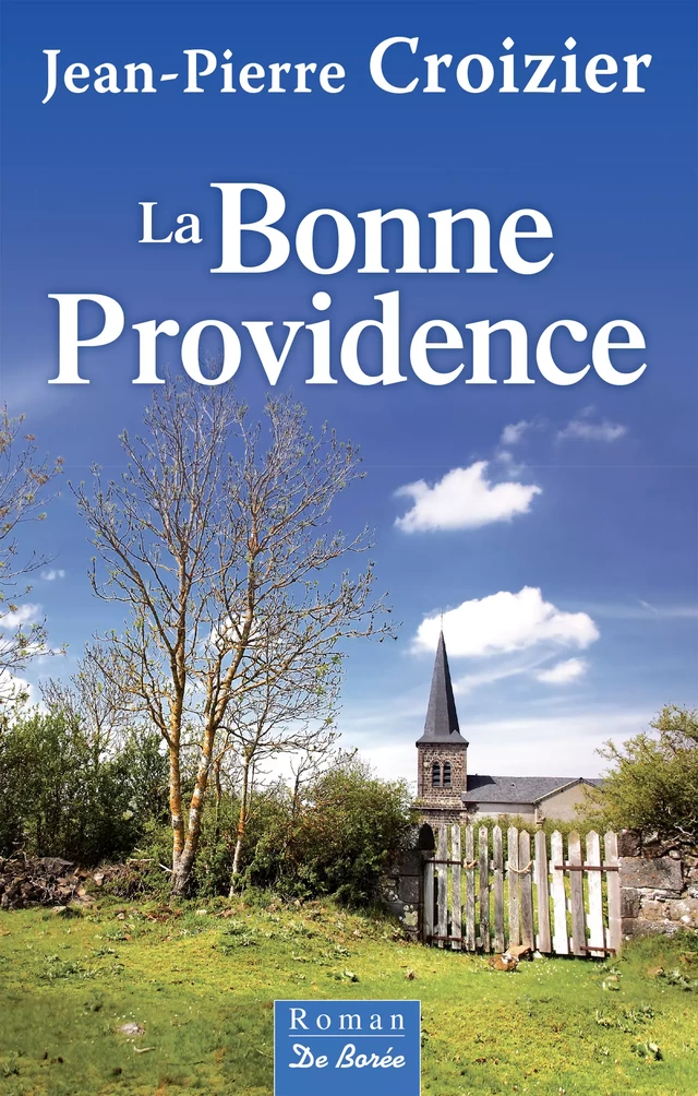 La Bonne providence - Jean-Pierre Croizier - De Borée