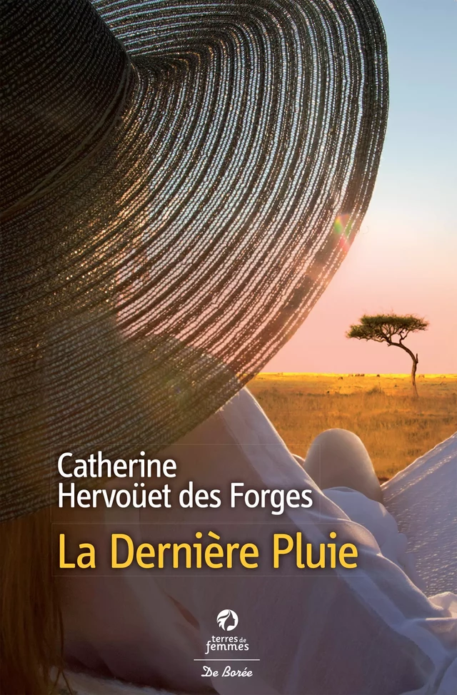 La Dernière pluie - Catherine Hervoüet des Forges - De Borée