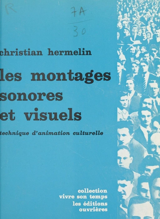 Les montages sonores et visuels - Christian Hermelin - FeniXX réédition numérique