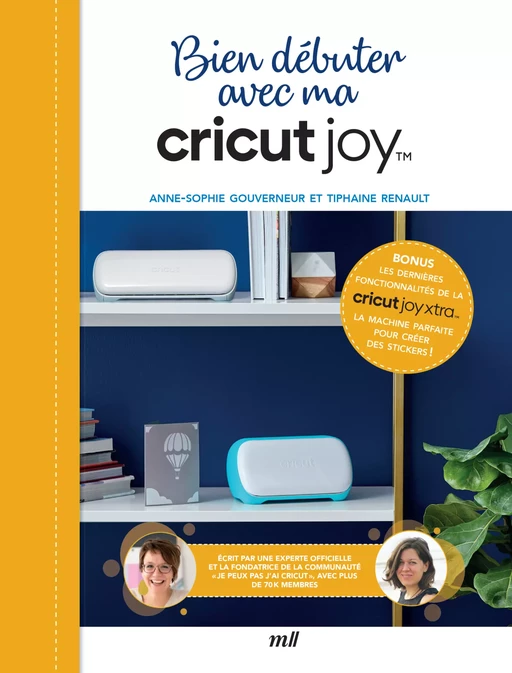 Bien débuter avec ma cricut Joy - Anne-Sophie Gouverneur - mercileslivres