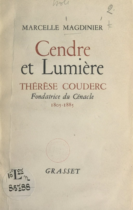 Cendre et lumière : Thérèse Couderc, fondatrice du Cénacle, 1805-1885 - Marcelle Magdinier - FeniXX réédition numérique