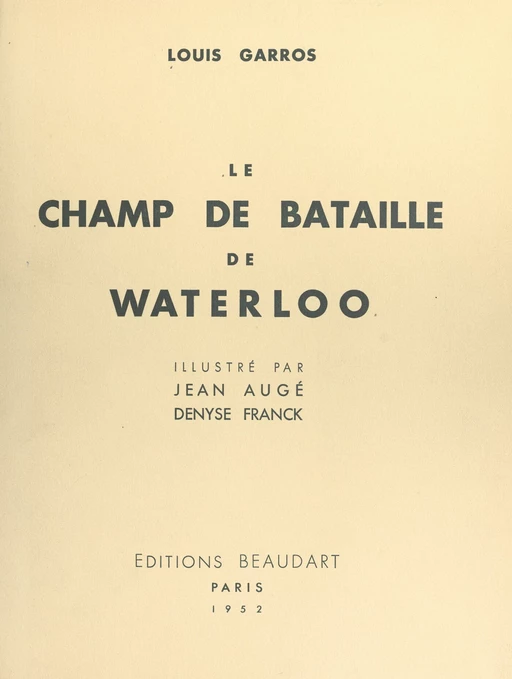 Le champ de bataille de Waterloo - Louis Garros - FeniXX réédition numérique