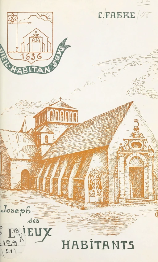 De clochers en clochers : Saint-Joseph des Vieux-Habitants - Camille Fabre - FeniXX réédition numérique