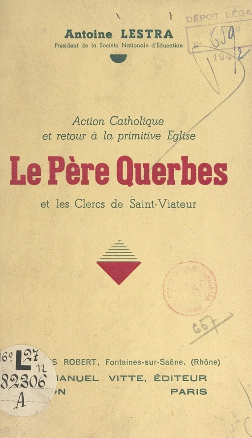 Le Père Querbes et les clercs de Saint-Viateur - Antoine Lestra - FeniXX réédition numérique