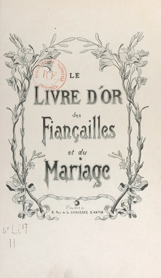 Le livre d'or des fiançailles et du mariage - Jean Le Bibliophile - FeniXX réédition numérique