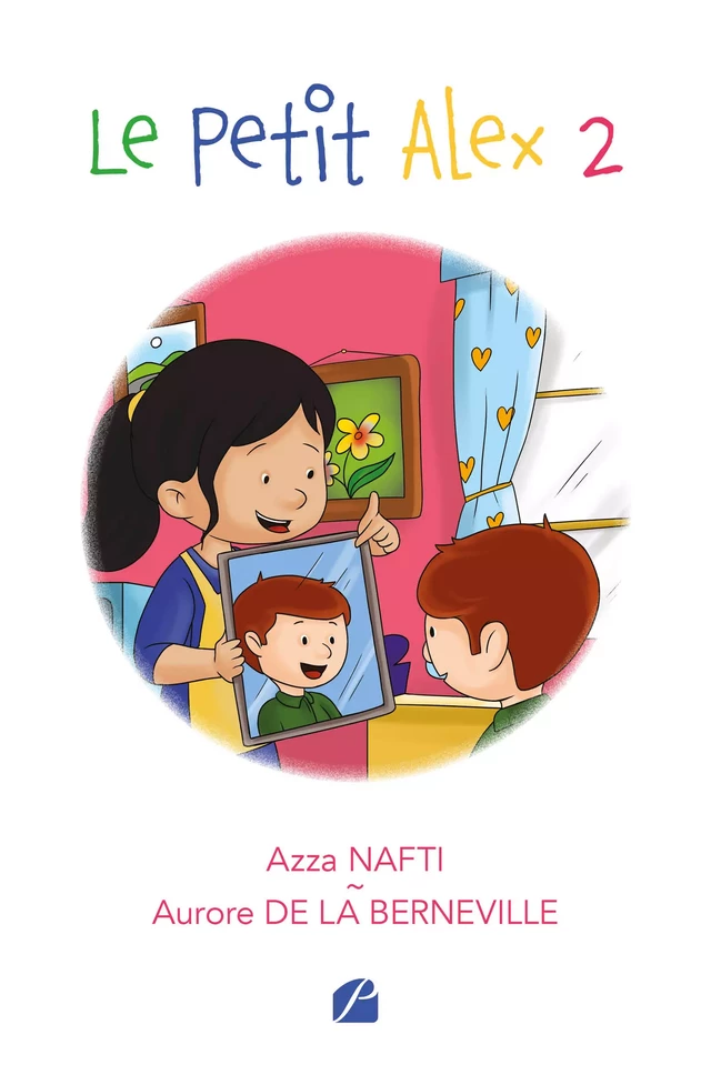 Le Petit Alex - Tome 2 - Azza Nafti, Aurore de la Berneville - Editions du Panthéon