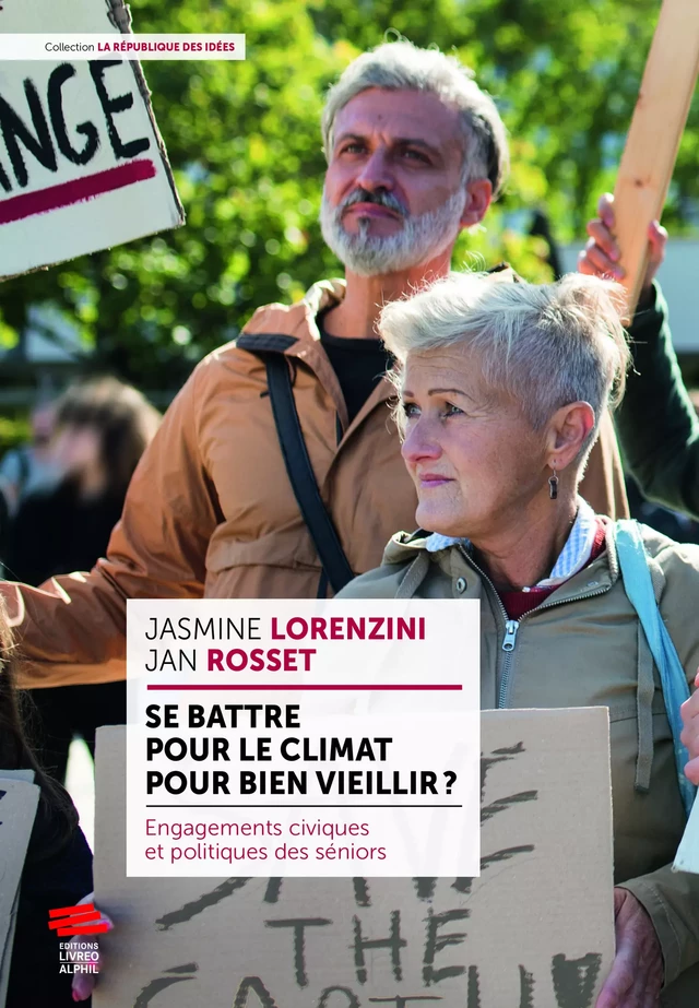 Se battre pour le climat pour bien vieillir? - Jasmine Lorenzini, Jan Rosset - Livreo-Alphil