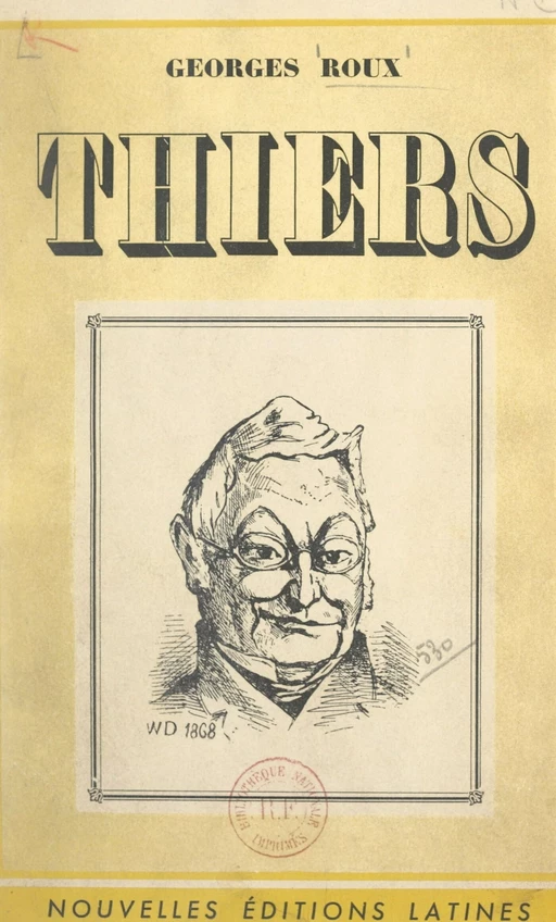 Thiers - Georges Roux - FeniXX réédition numérique