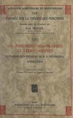 Exposés sur la théorie des fonctions (14). Les fonctions méromorphes et leurs dérivées