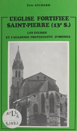 L'église fortifiée Saint-Pierre (XIIIe siècle)