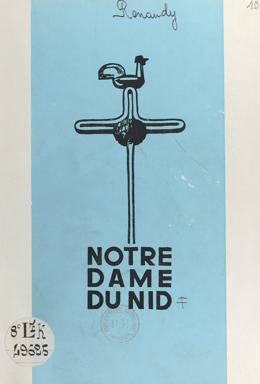 Notre-Dame du Nid - Raymond Dubois, Claude Renaudy - FeniXX réédition numérique