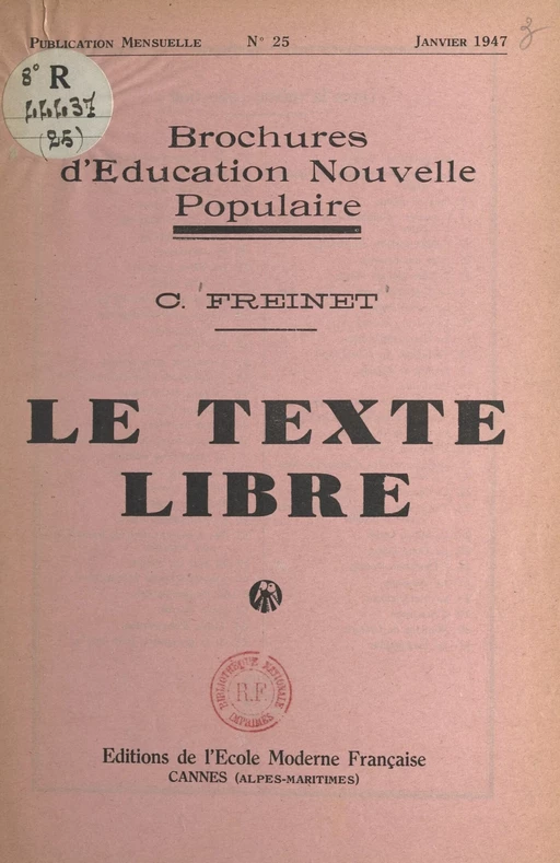 Le texte libre - Célestin Freinet - FeniXX réédition numérique