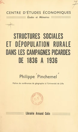 Structures sociales et dépopulation rurale dans les campagnes picardes de 1836 à 1936