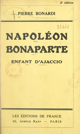 Napoléon Bonaparte, enfant d'Ajaccio